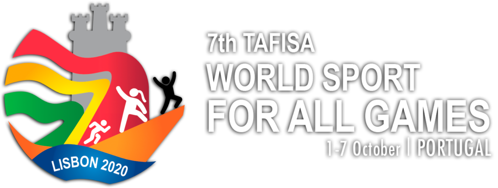 7th TAFISA World Sport for All Games 1-7 October, Lisbon 2020, Portugal